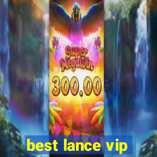 best lance vip